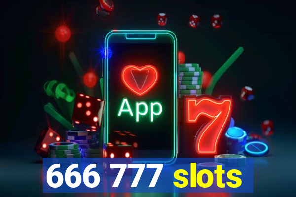 666 777 slots